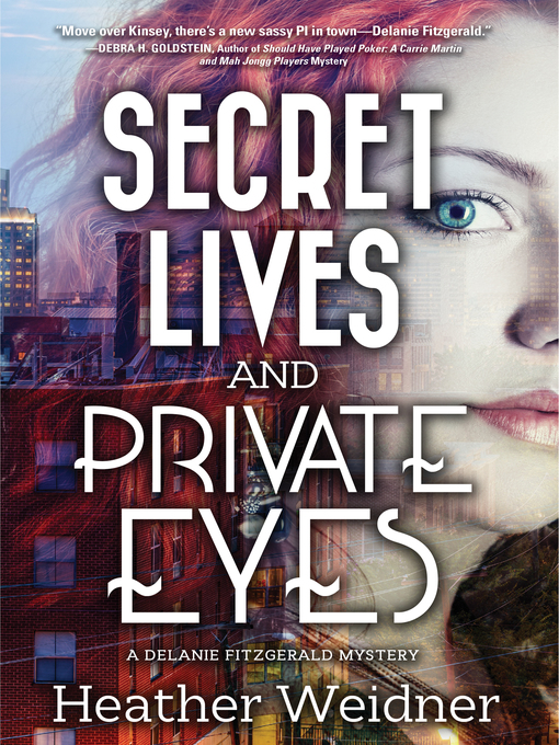 Title details for Secret Lives and Private Eyes by Heather Weidner - Available